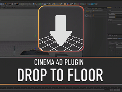 C4D地面对齐插件 Drop To Floor 1.2 Win/Mac 支持C4D R14-R25